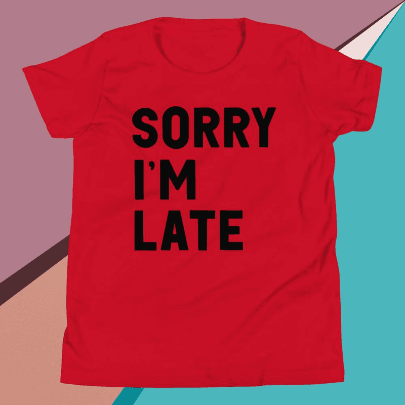 Sorry I'm Late - Youth / Red / S